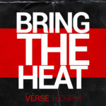 Bring The Heat (Single Verse 160bpm)