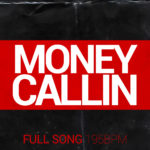 Money Callin – (Full Song 195bpm)