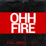 Ohh Fire – (Full Exclusive Rights 130bpm)