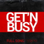 Get’n Busy- (SOLD)