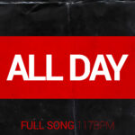 All Day – (Full Song Acapella 117bpm – D minor)