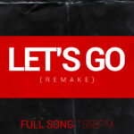 Let’s Go – Remake – (Full Song Acapella Dmin – 156bpm)