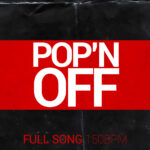 Pop’N Off (Full Song Acapella – 150bpm)