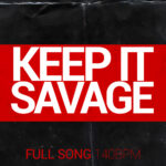 Keep It Savage (Mp3 Acapella -140bpm)