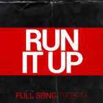 Run It Up (Mp3 Acapella -190bpm)